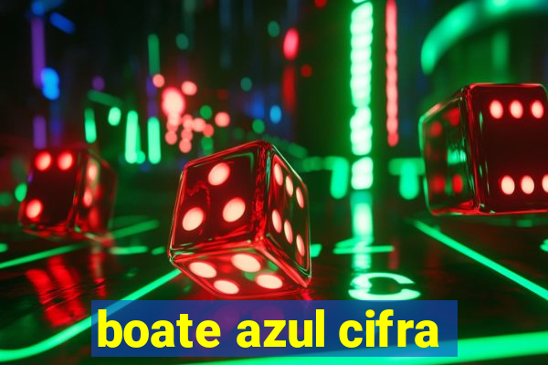 boate azul cifra